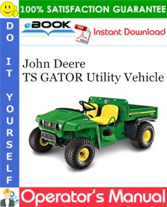 John Deere TS GATOR Utility Vehicle Operator's Manual