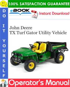 John Deere TX Turf Gator Utility Vehicle Operator's Manual