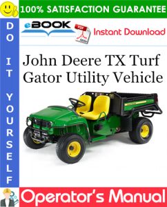 John Deere TX Turf Gator Utility Vehicle Operator's Manual