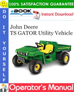 John Deere TS GATOR Utility Vehicle Operator's Manual