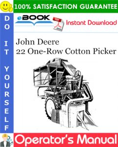 John Deere 22 One-Row Cotton Picker Operator's Manual