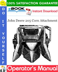 John Deere 205 Corn Attachment Operator's Manual