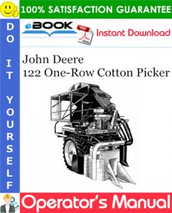 John Deere 122 One-Row Cotton Picker Operator's Manual