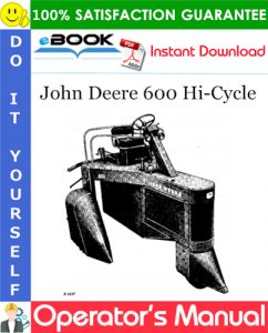 John Deere 600 Hi-Cycle Operator's Manual