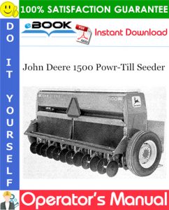 John Deere 1500 Powr-Till Seeder Operator's Manual