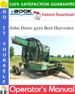 John Deere 4310 Beet Harvester Operator's Manual