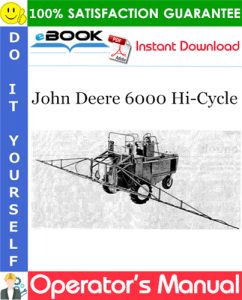 John Deere 6000 Hi-Cycle Operator's Manual