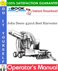 John Deere 4310A Beet Harvester Operator's Manual