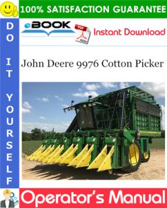 John Deere 9976 Cotton Picker Operator's Manual