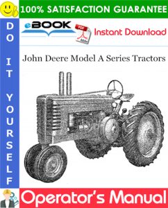 John Deere Model A Series Tractors Operator's Manual