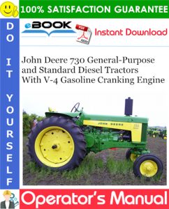 John Deere 730 General-Purpose and Standard Diesel Tractors With V-4 Gasoline Cranking Engine