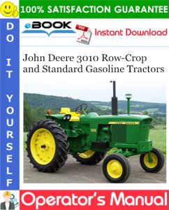 John Deere 3010 Row-Crop and Standard Gasoline Tractors Operator's Manual