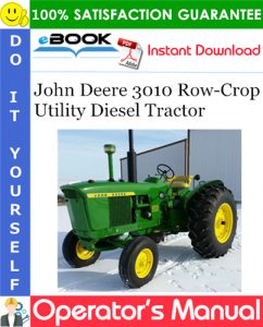 John Deere 3010 Row-Crop Utility Diesel Tractor Operator's Manual