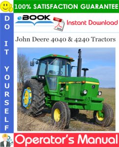 John Deere 4040 & 4240 Tractors Operator's Manual