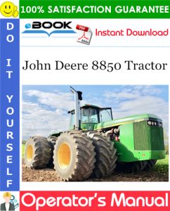 John Deere 8850 Tractor Operator's Manual