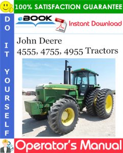 John Deere 4555, 4755, 4955 Tractors Operator's Manual