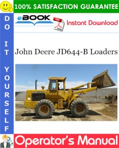 John Deere JD644-B Loaders Operator's Manual