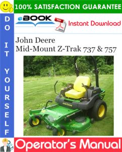 John Deere Mid-Mount Z-Trak 737 & 757 Operator's Manual