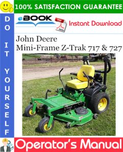 John Deere Mini-Frame Z-Trak 717 & 727 Operator's Manual