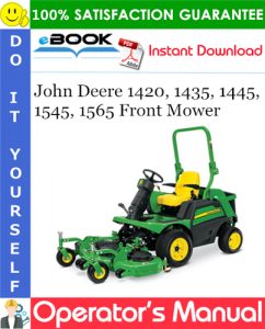 John Deere 1420, 1435, 1445, 1545, 1565 Front Mower Operator's Manual