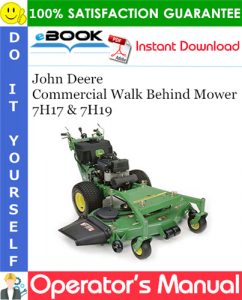 John Deere Commercial Walk Behind Mower 7H17 & 7H19 Operator's Manual