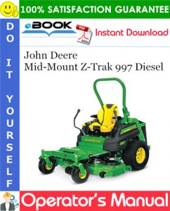 John Deere Mid-Mount Z-Trak 997 Diesel Operator's Manual