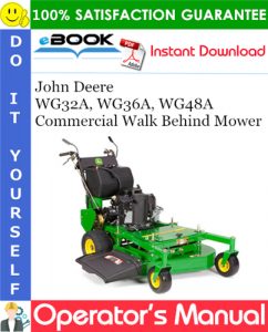 John Deere WG32A, WG36A, WG48A Commercial Walk Behind Mower Operator's Manual