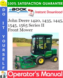 John Deere 1420, 1435, 1445, 1545, 1565 Series II Front Mower Operator's Manual