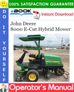 John Deere 8000 E-Cut Hybrid Mower Operator's Manual