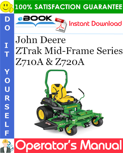 John Deere Ztrak Mid Frame Series Z710a And Z720a Operators Manual