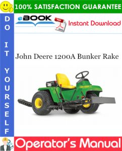 John Deere 1200A Bunker Rake Operator's Manual