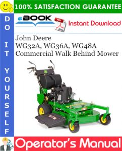 John Deere WG32A, WG36A, WG48A Commercial Walk Behind Mower Operator's Manual