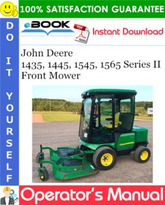 John Deere 1435, 1445, 1545, 1565 Series II Front Mower Operator's Manual