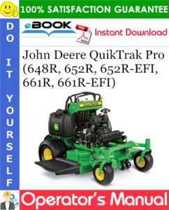 John Deere QuikTrak Pro (648R, 652R, 652R-EFI, 661R, 661R-EFI) Operator's Manual