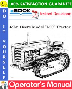 John Deere Model "MC" Tractor Operator's Manual