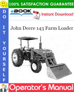 John Deere 143 Farm Loader Operator's Manual