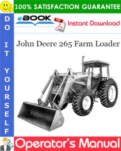 John Deere 265 Farm Loader Operator's Manual