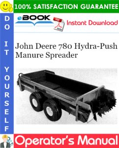 John Deere 780 Hydra-Push Manure Spreader Operator's Manual