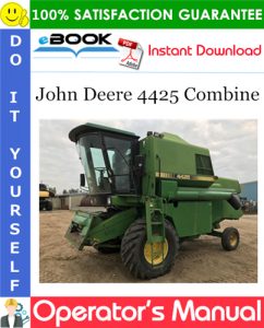 John Deere 4425 Combine Operator's Manual