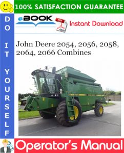 John Deere 2054, 2056, 2058, 2064, 2066 Combines Operator's Manual