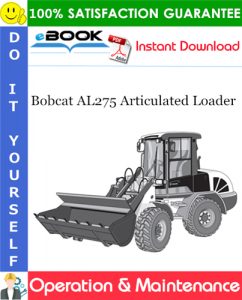 Bobcat AL275 Articulated Loader Operation & Maintenance Manual