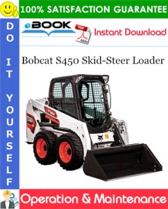 Bobcat S450 Skid-Steer Loader Operation & Maintenance Manual