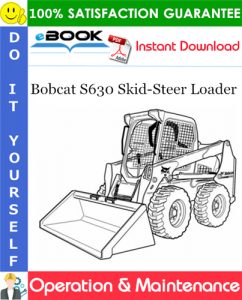 Bobcat S630 Skid-Steer Loader Operation & Maintenance Manual