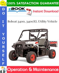 Bobcat 3400, 3400XL Utility Vehicle Operation & Maintenance Manual