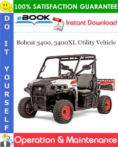 Bobcat 3400, 3400XL Utility Vehicle Operation & Maintenance Manual