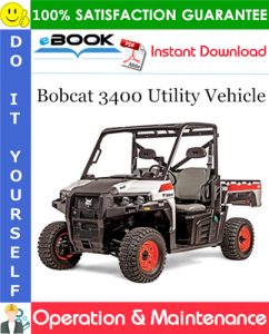 Bobcat 3400 Utility Vehicle Operation & Maintenance Manual