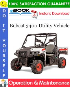 Bobcat 3400 Utility Vehicle Operation & Maintenance Manual