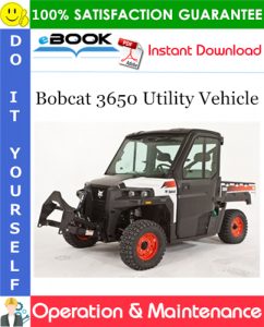 Bobcat 3650 Utility Vehicle Operation & Maintenance Manual