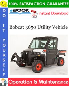 Bobcat 3650 Utility Vehicle Operation & Maintenance Manual