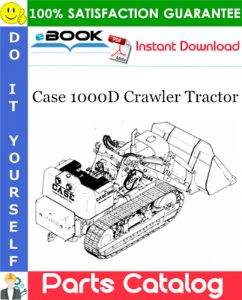 Case 1000D Crawler Tractor Parts Catalog